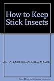 How to keep stick insects