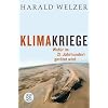 Klimakriege: Wof�r im 21. Jahrhundert get�tet wird