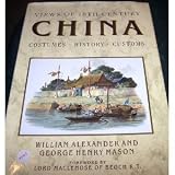 Views of 18th century China : costumes : history : customs