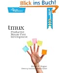 tmux: Productive Mouse-Free Development
