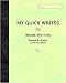 My Quick Writes: For Inside Writing