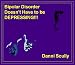 Books : Bipolar Disorder  Doesn't Have to be Depressing (one)