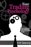 Your Trading Psychology Your Trading Psychology