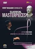 Kent Nagano Conducts Classical Masterpieces 5: Anton Bruckner - Symphony No. 8