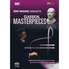 Kent Nagano Conducts Classical Masterpieces 5: Anton Bruckner - Symphony No. 8 by 
