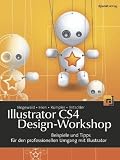 Illustrator CS4 Design-Workshop: Beispiele und Tipps f�r den professionellen Umgang mit Illustrator