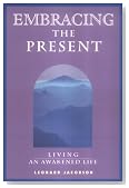 Embracing the Present: Living an Awakened Life Embracing the Present: Living an Awakened Life
