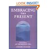 Embracing the Present: Living an Awakened Life