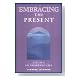 Embracing the Present Embracing the Present Cover image