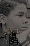 The Rock and the River