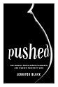 Pushed: The Painful Truth About Childbirth and Modern Maternity Care