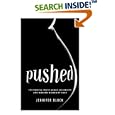 Pushed: The Painful Truth About Childbirth and Modern Maternity Care by Jennifer Block