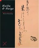 Haiku & Haiga: Moments in Word And Image