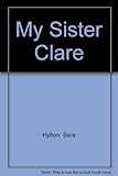 My sister Clare