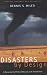 Disasters by Design: A Reassessment of Natural Hazards in the United States (<i>Natural Hazards and Disasters: Reducing Loss and Building Sustainability in a Hazardous World</i>: A Series)
