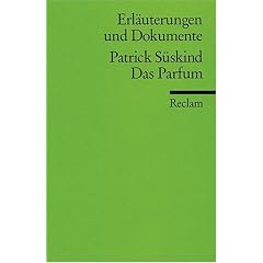 Das Parf�m. Erl�uterungen und Dokumente.
