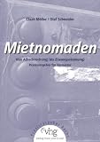 Mietnomaden - von A(bschreckung) bis Z(wangsr&auml;umung): Praxisratgeber f&uuml;r Vermieter - Claas M&ouml;ller, Olaf Schneider