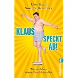 Klaus speckt ab: Wie ein Mann seinen Bauch begradigtvon "Uwe Kauss"