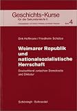 Produkt-Bild: Geschichts-Kurse f&uuml;r die Sekundarstufe II, 4: Weimarer Republik und nationalsozialistische Herrschaft. Deutschland zwischen Demokratie und Diktatur: BD 4