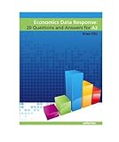 Economics data response : 20 questions and answers for A2