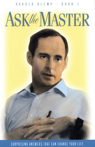 Ask the Master Book 2: The Living Eck Master Answers Your Questions/Surprising Answers That Can Change Your Life