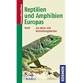 Reptilien und Amphibien Europas: 190 Arten mit Verbreitungskarten