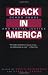 Crack In America: Demon Drugs and Social Justice