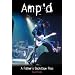 Amp'd: A Fathers Backstage Pass