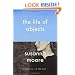 The Life of Objects