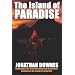 The Island of Paradise: Chupacabra, UFO Crash Retrievals, and Accelerated Evolution on the Island of Puerto Rico