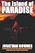 The Island of Paradise - chupacabra, UFO crash retrievals, and accelerated evolution on the island of Puerto Rico