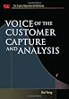 Voice of the Customer: Capture and Analysis (Six SIGMA Operational Methods)