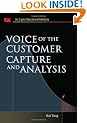 Voice of the Customer: Capture and Analysis
