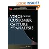 Voice of the Customer: Capture and Analysis (Six SIGMA Operational Methods)