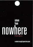 Return from nowhere : a mother's struggle against the system