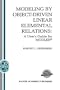 Modeling by Object-Driven Linear Elemental Relations:: A User's Guide for MODLER� (Operations Research/Computer Science Interfaces Series)