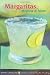 Books : Margaritas, Mojitos & More