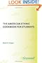 The American Ethnic Cookbook For Students: (Cookbooks for Students)