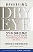 Reversing Dry Eye Syndrome