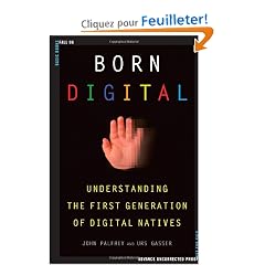 Born Digital: Understanding the First Generation of Digital Natives