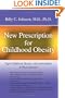 New Prescription for Childhood Obesity: Fight Childhood Obesity with Antioxidants & Phytonutrients