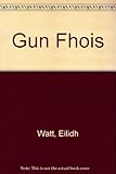 Gun fhois