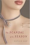 The Scandal of the Season: A Novel