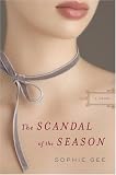 The Scandal of the Season: A Novel
