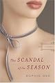The Scandal of the Season: A Novel by Sophie Gee