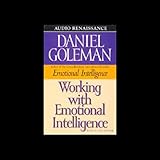 Working with Emotional Intelligence Working with Emotional Intelligence