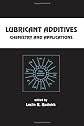 Lubricant Additives: Chemistry and Applications (Chemical Industries)