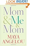 Mom & Me & Mom