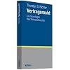 Vertragsrecht: Die Grundlagen des Wirtschaftsrecht