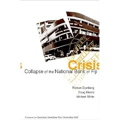 Crisis: The Collapse of the National Bank of Fiji